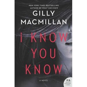 I Know You Know -- Gilly MacMillan